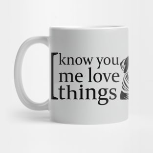 I know you will take me love Mug